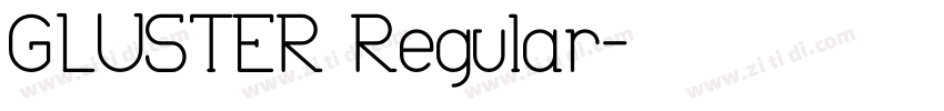 GLUSTER Regular字体转换